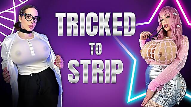 Tricked to Strip (Breast & Ass Expansion)